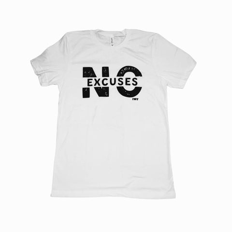 NO EXCUSES TEE